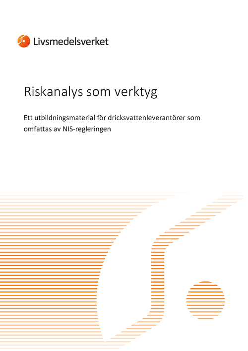 Riskanalys som verktyg - ett utbildningsmaterial för dricksvattenleverantörer som omfattas av NIS-regleringen