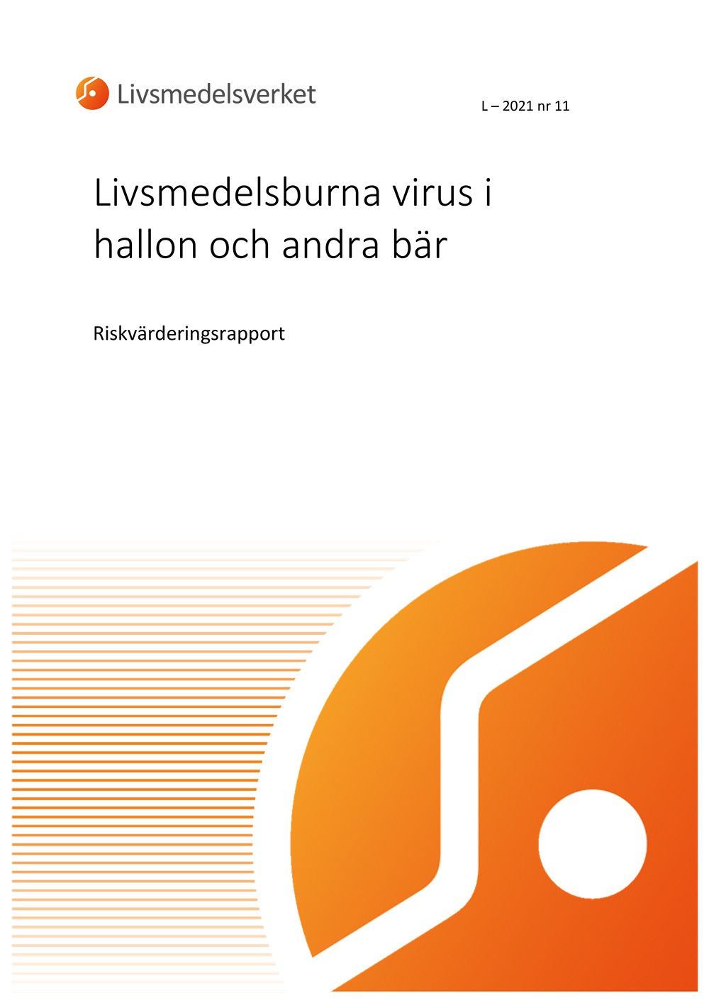 Framsidan av rapport L 2021 nr 11 - Livsmedelsburna virus i hallon och andra bär, Riskvärdering.