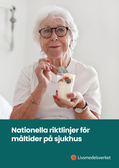 Framsidan av broschyren nationella riktlinjer för måltider på sjukhus.