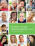 Kort om de Nordiska näringsrekommendationerna